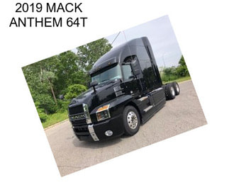 2019 MACK ANTHEM 64T