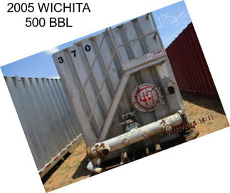 2005 WICHITA 500 BBL