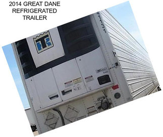 2014 GREAT DANE REFRIGERATED TRAILER