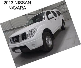 2013 NISSAN NAVARA