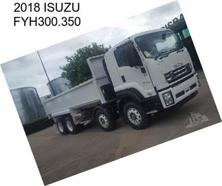 2018 ISUZU FYH300.350