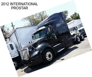 2012 INTERNATIONAL PROSTAR