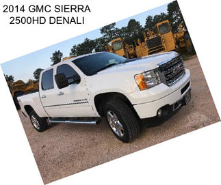 2014 GMC SIERRA 2500HD DENALI