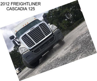 2012 FREIGHTLINER CASCADIA 125