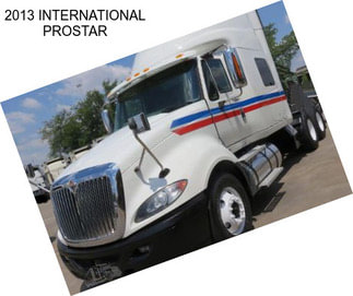 2013 INTERNATIONAL PROSTAR