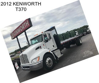 2012 KENWORTH T370