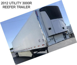 2012 UTILITY 3000R REEFER TRAILER