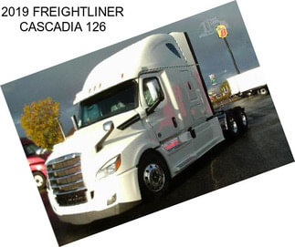 2019 FREIGHTLINER CASCADIA 126