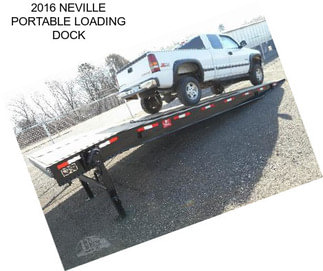 2016 NEVILLE PORTABLE LOADING DOCK