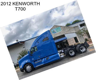 2012 KENWORTH T700