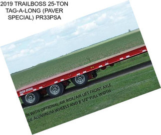 2019 TRAILBOSS 25-TON TAG-A-LONG (PAVER SPECIAL) PR33PSA