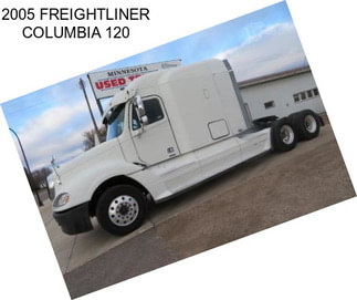 2005 FREIGHTLINER COLUMBIA 120