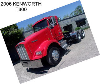 2006 KENWORTH T800