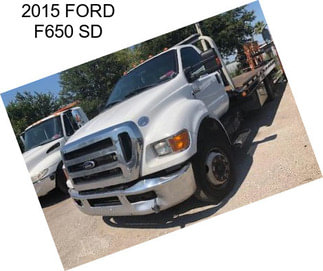 2015 FORD F650 SD