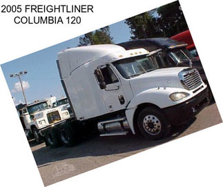 2005 FREIGHTLINER COLUMBIA 120