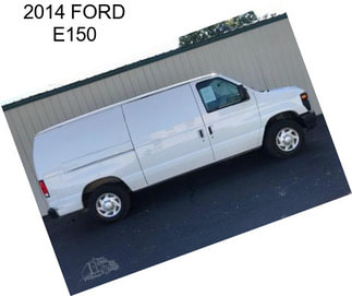 2014 FORD E150