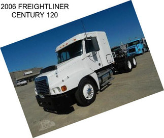 2006 FREIGHTLINER CENTURY 120