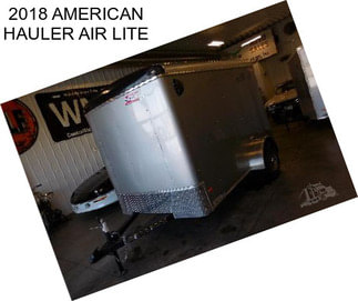 2018 AMERICAN HAULER AIR LITE