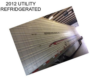 2012 UTILITY REFRIDGERATED