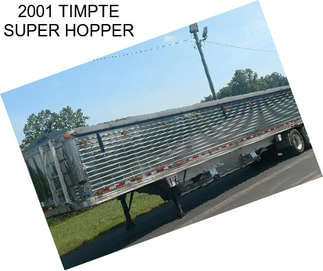2001 TIMPTE SUPER HOPPER