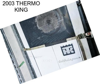 2003 THERMO KING