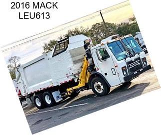 2016 MACK LEU613