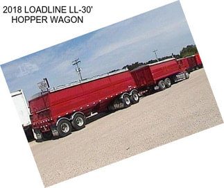 2018 LOADLINE LL-30\' HOPPER WAGON