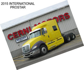 2015 INTERNATIONAL PROSTAR