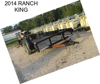 2014 RANCH KING