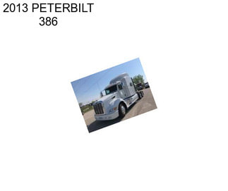 2013 PETERBILT 386