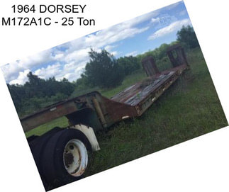 1964 DORSEY M172A1C - 25 Ton