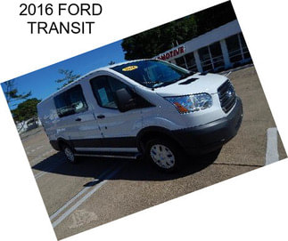 2016 FORD TRANSIT