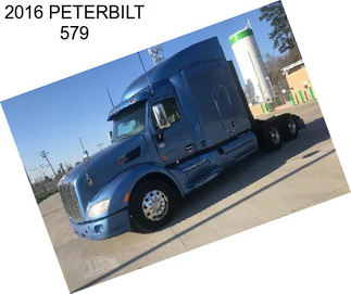 2016 PETERBILT 579