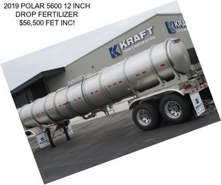 2019 POLAR 5600 12 INCH DROP FERTILIZER $56,500 FET INC!