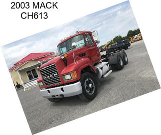 2003 MACK CH613