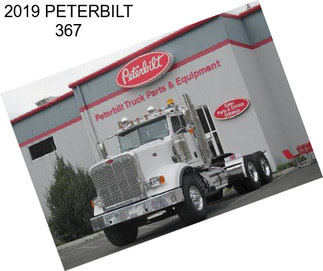 2019 PETERBILT 367