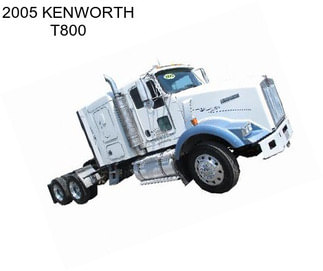 2005 KENWORTH T800