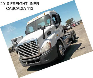 2010 FREIGHTLINER CASCADIA 113