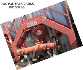 1900 R&K FABRICATING INC 500 BBL