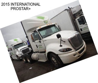 2015 INTERNATIONAL PROSTAR+