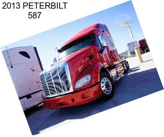 2013 PETERBILT 587