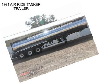 1991 AIR RIDE TANKER TRAILER