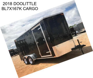 2018 DOOLITTLE BL7X167K CARGO