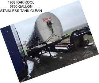 1969 KARIKOOL 5750 GALLON STAINLESS TANK CLEAN