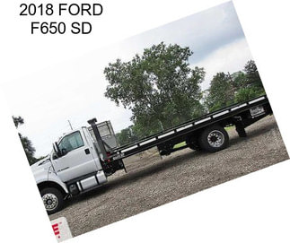 2018 FORD F650 SD