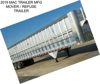 2019 MAC TRAILER MFG MOVER / REFUSE TRAILER