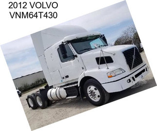 2012 VOLVO VNM64T430