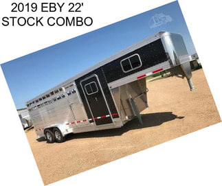 2019 EBY 22\' STOCK COMBO