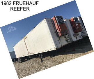 1982 FRUEHAUF REEFER