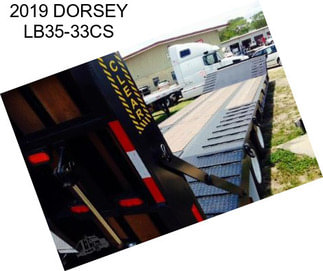 2019 DORSEY LB35-33CS